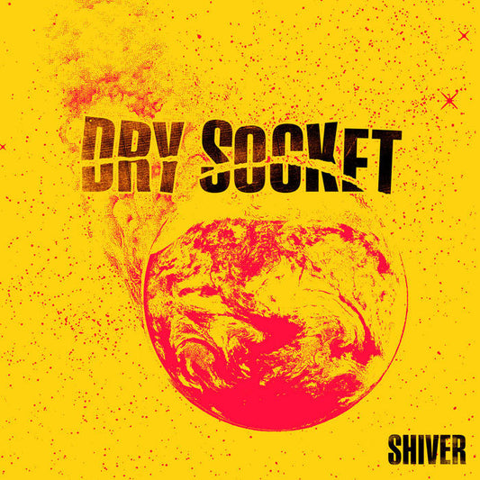 Dry Socket "Shiver" 7"