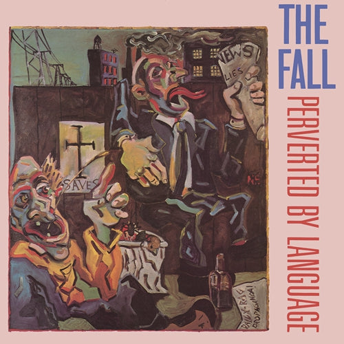Fall, The "Perverted By Language" LP