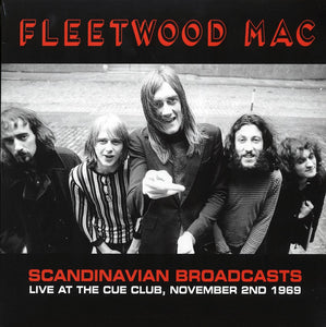Fleetwood Mac "Scandinavian Broadcasts: Live At The Cue Club, November 2nd 1969" 2xLP