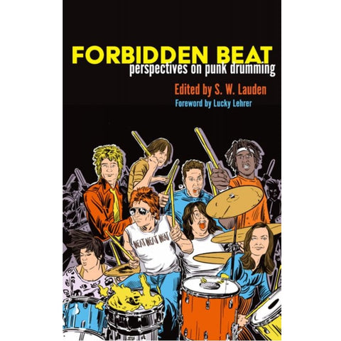 Forbidden Beat: Perspectives on Punk Drumming - BOOK