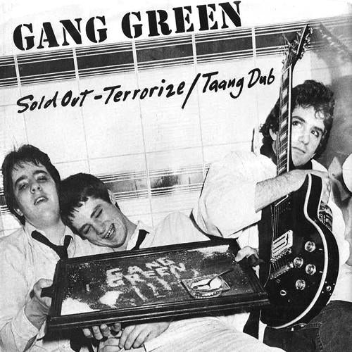 Gang Green "Sold Out / Terrorize" 7"