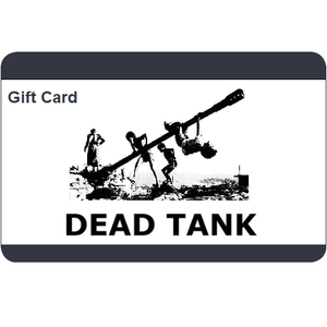 Dead Tank - Gift Card
