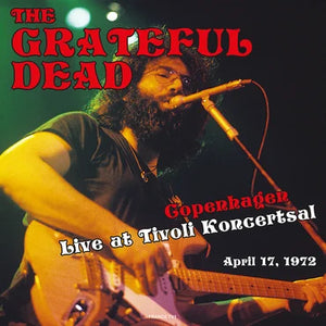 Grateful Dead "Live at Tivoli's Konsertsal in Copenhagen April 17, 1972" LP