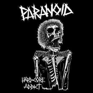 Paranoid "Hardcore Addict" 7"