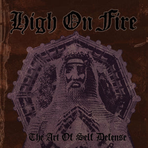 High on Fire "Art of Self Defense" 2xLP