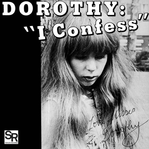 Dorothy “I Confess/ Softness” 7”