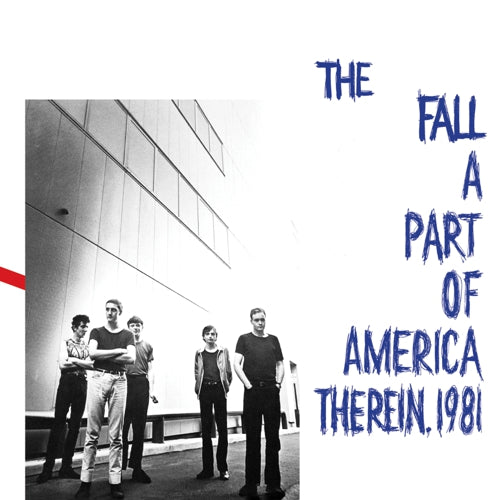 Fall, The “A Part Of America Therein, 1981” LP