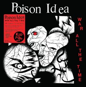 Poison Idea “War All The Time” LP