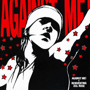 Against Me “Reinventing Axl Rose” LP