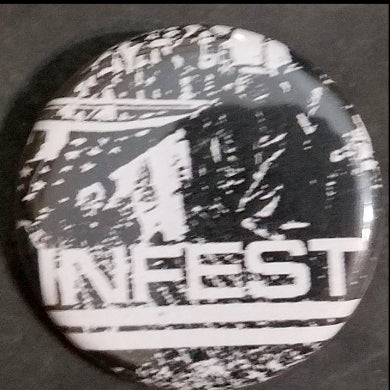 Infest - 1.25" Button
