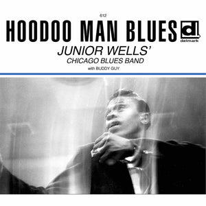 Junior Wells w/ Buddy Guy "Hoodoo Man Blues" LP