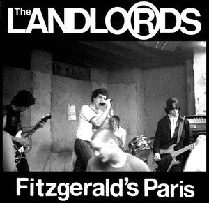 Landlords, The "Fitzgerald's Paris" LP - Dead Tank Records