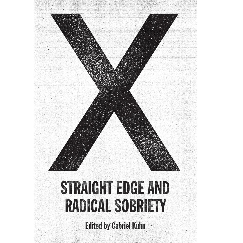 X: Straight Edge and Radical Sobriety - Book