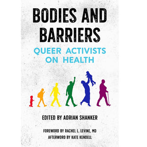 Bodies and Barriers: Queer Activists on Health - Book