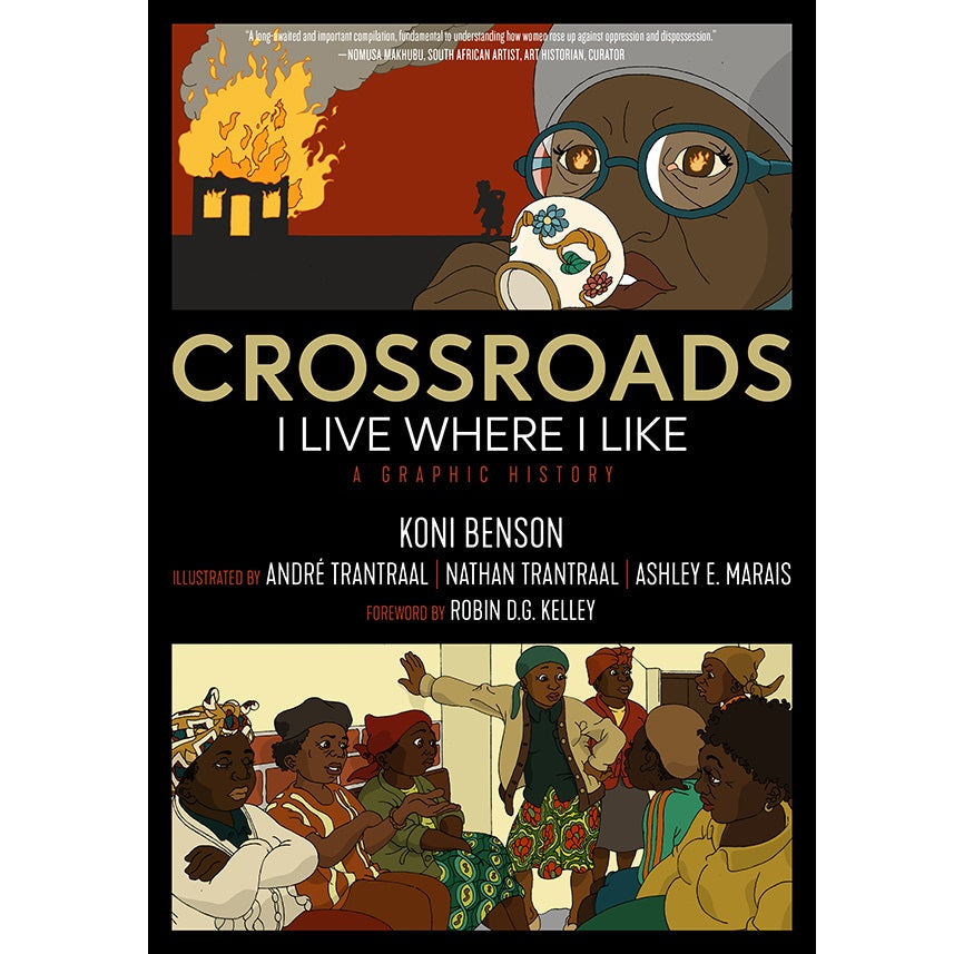 Crossroads "I Live Where I Like: A Graphic History" - Book