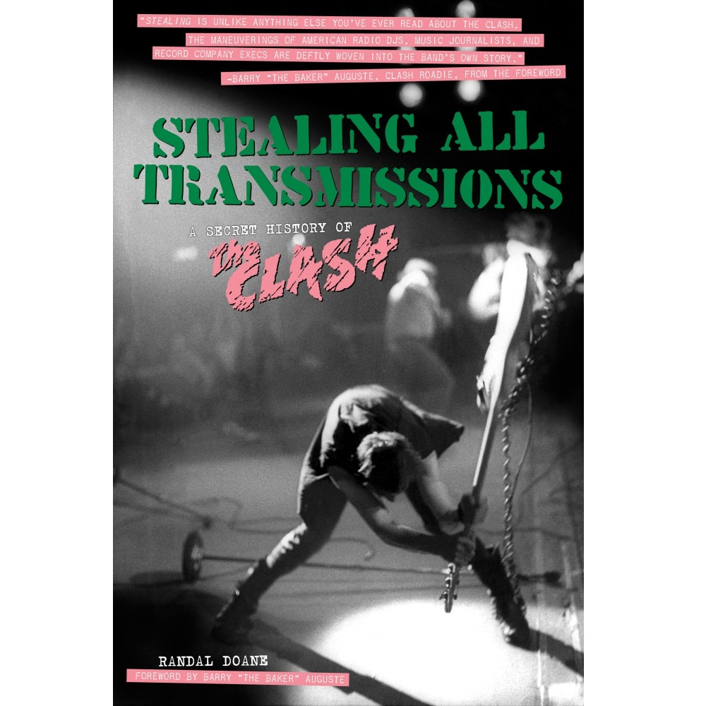 Stealing All Transmissions: A Secret History of The Clash - Book