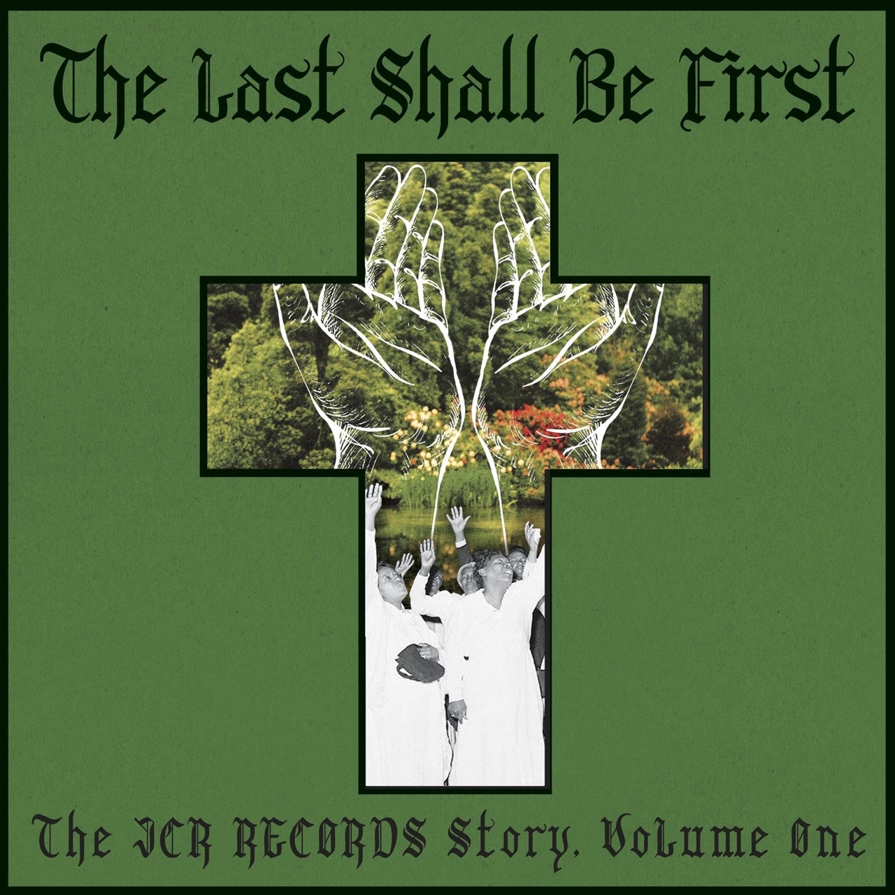 V/A "The Last Shall Be The First: The JCR Records Story" LP