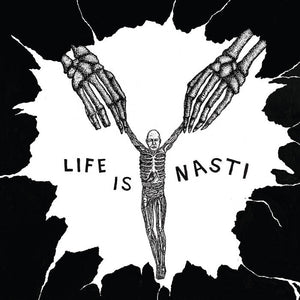 Nasti "Life is Nasti" LP