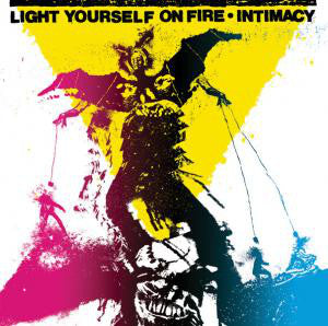 Light Yourself on Fire "Intimacy" TAPE