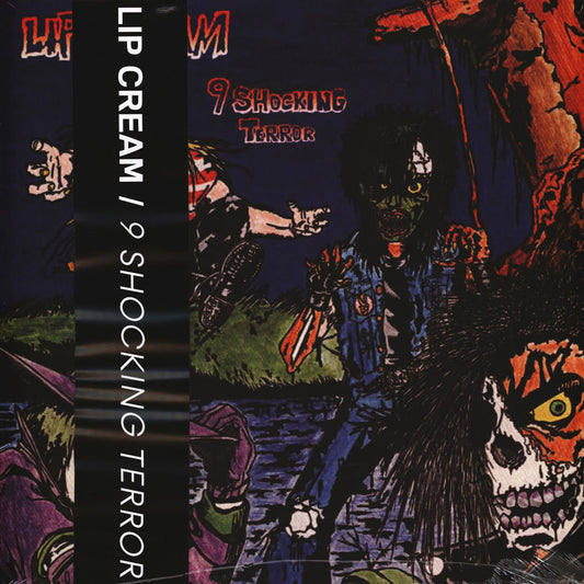 Lip Cream "9 Shocks Terror" LP