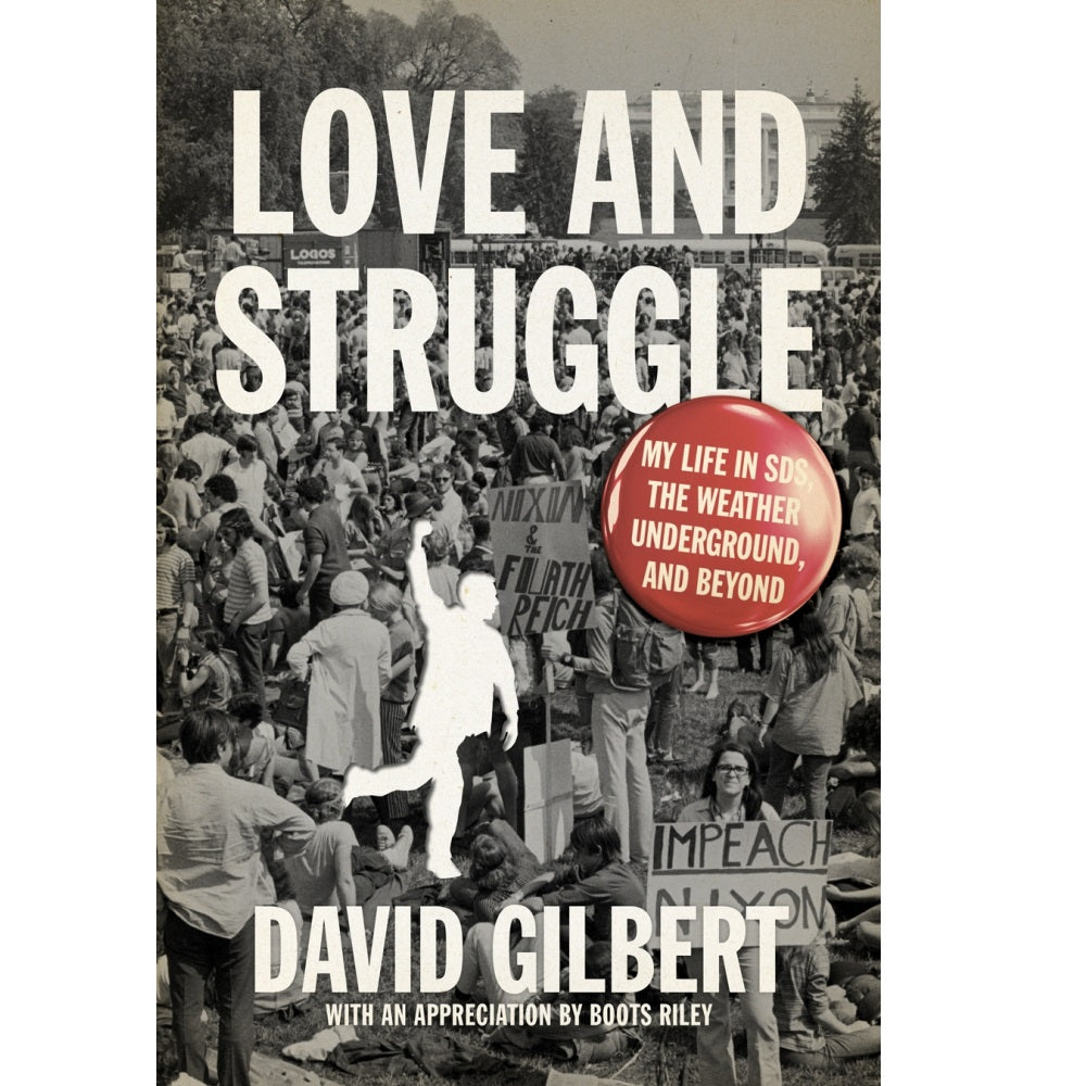 Love and Struggle: My Life in SDS, the Weather Underground, and Beyond - Book