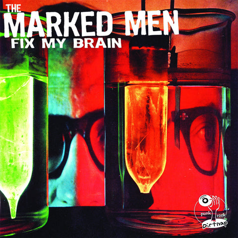 Marked Men "Fix My Brain" LP - Dead Tank Records