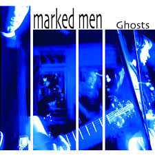 Marked Men "Ghosts" LP