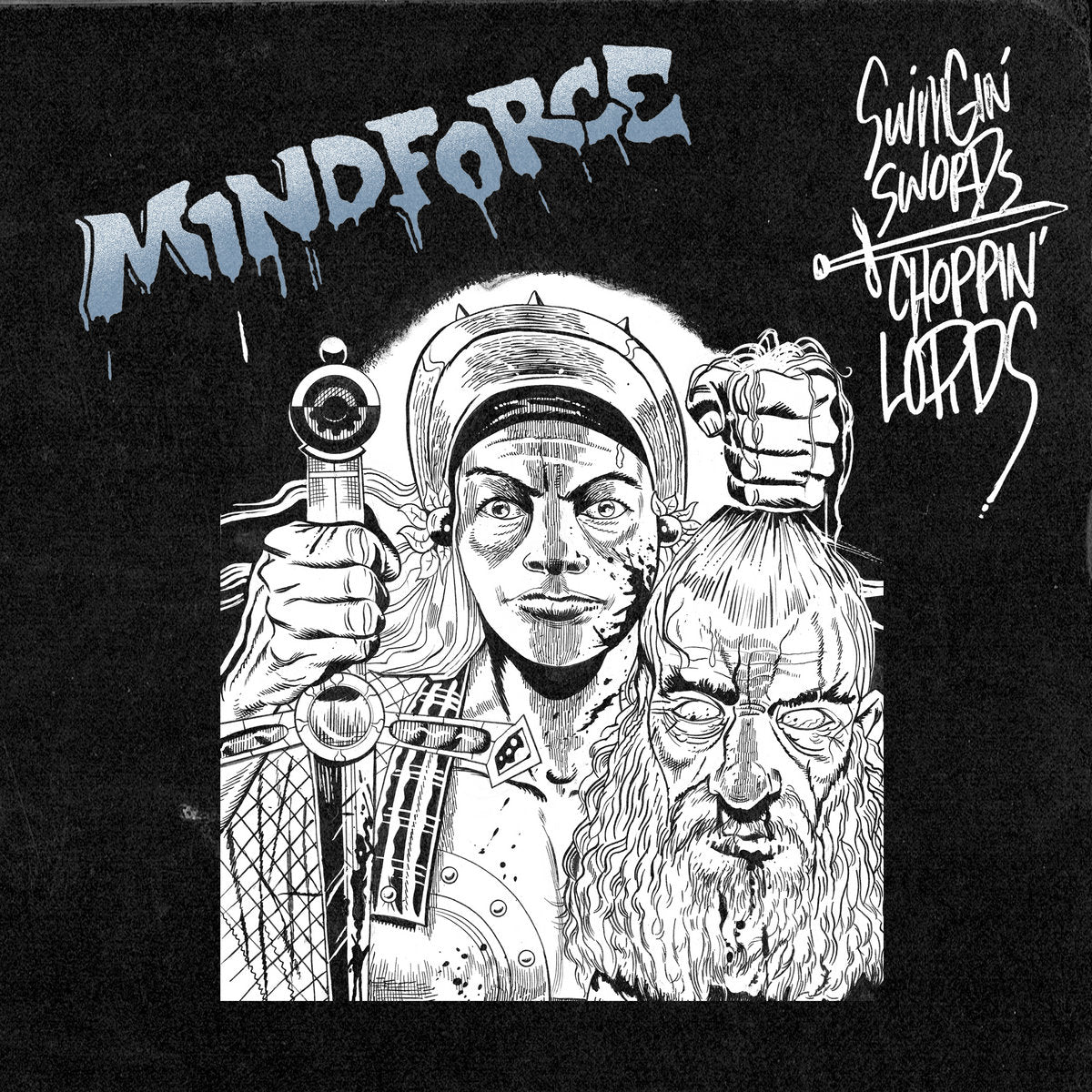 Mindforce "Swingin Swords, Choppin Lords" LP