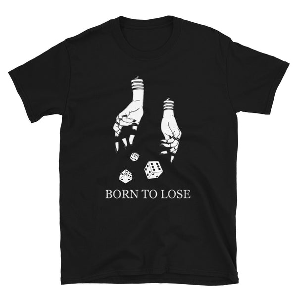 Born to Lose - Shirt