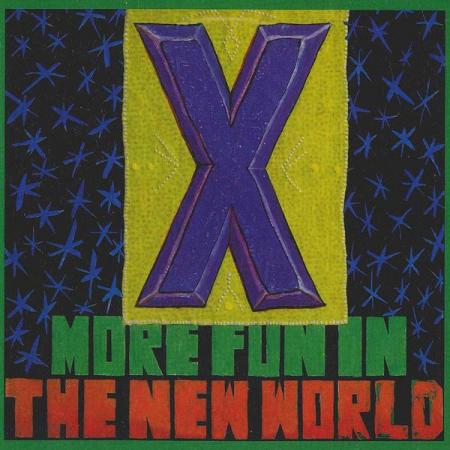 X "More Fun In The New World" LP