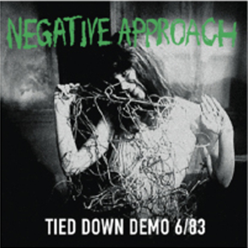 Negative Approach "Tied Down Demo 6/83" LP