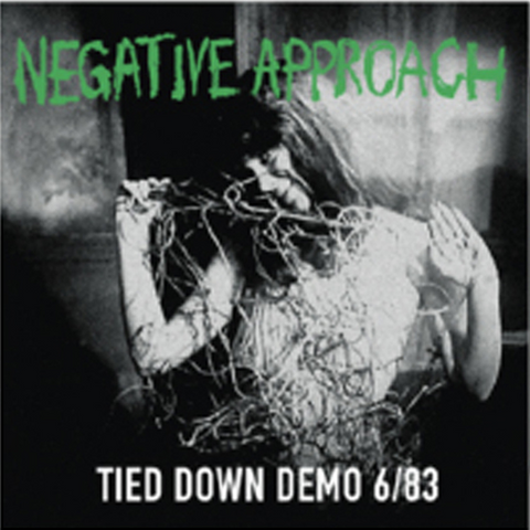 Negative Approach "Tied Down Demo 6/83" LP