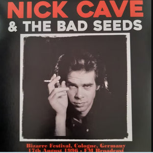 Nick Cave and the Bad Seeds "Bizarre Festival, Cologne, Germany, 17th August 1996" LP