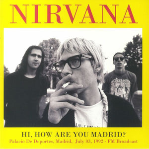 Nirvana "Hi, How Are You Madrid? " 2xLP