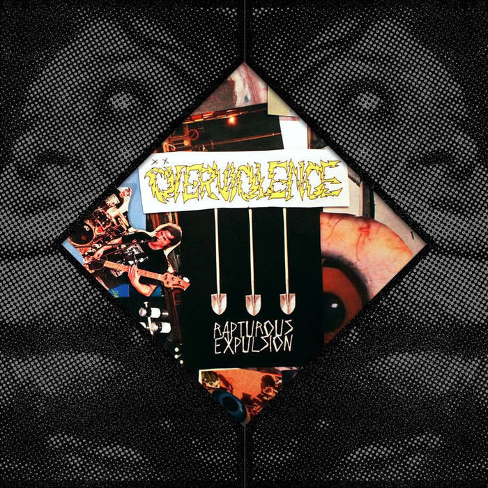 Overviolence "Rapturous Expulsion" 7"
