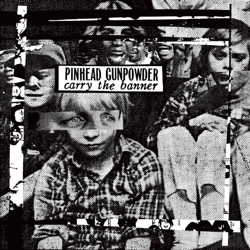 Pinhead Gunpower "Carry The Banner" LP