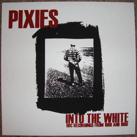 Pixies "Into The White: BBC Sessions" LP - Dead Tank Records