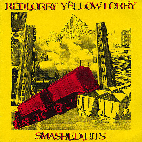 Red Lorry Yellow Lorry "Smashed Hits" LP
