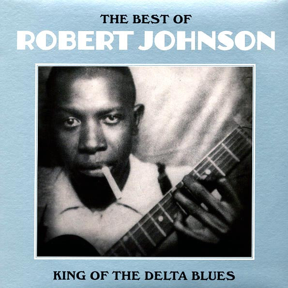 Robert Johnson "The Best Of Robert Johnson: King Of The Delta Blues" LP