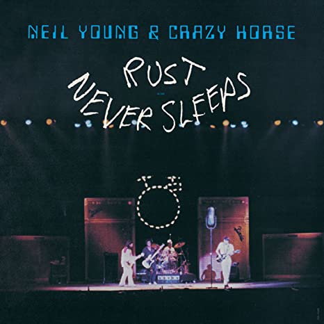 Neil Young and Crazy Horse "Rust Never Sleeps" LP