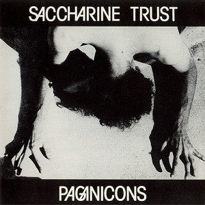 Saccharine Trust "Paganicons" LP - Dead Tank Records