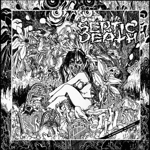 Septic Death "Now That I Have The Attention What Do I Do WIth It?" LP