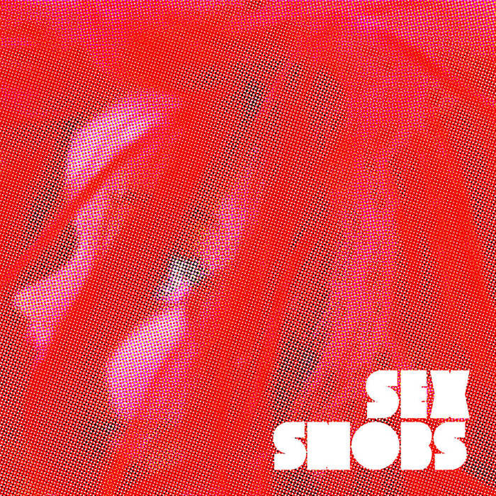 Sex Snobs "Pop Songs And Other Ways To Die" Tape - Dead Tank Records