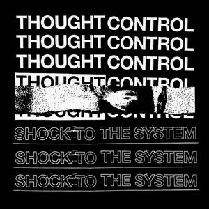 Thought Control "Shock to the System" 7"