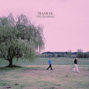 Trans FX "The Clearing" LP