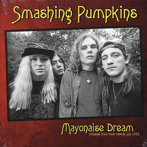 Smashing Pumpkins "Mayonaise Dream: Broadcast From Tower Records, July 1993" LP