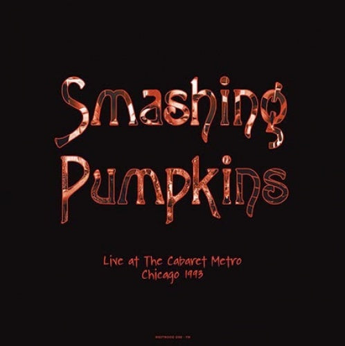 Smashing Pumpkins "Live At The Cabaret Metro Chicago,1993" 2xLP