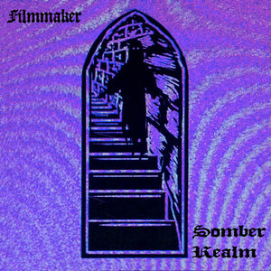 Filmmaker "Somber Realm" LP