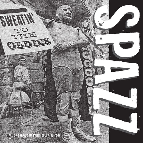 Spazz "Reissue Sweatin’ To The Oldies" 2xLP