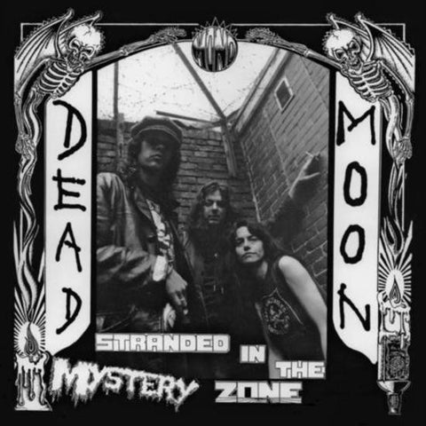 Dead Moon "Stranded In The Mystery Zone" LP - Dead Tank Records